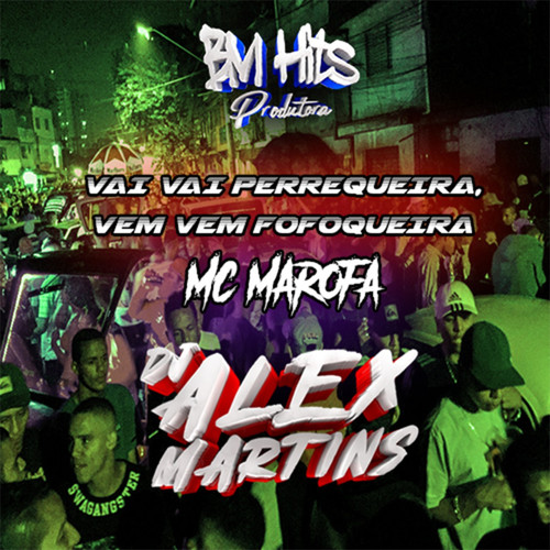 Vai Vai Perrequeira, Vem Vem Fofoqueira (feat. Mc Marofa) [Explicit]