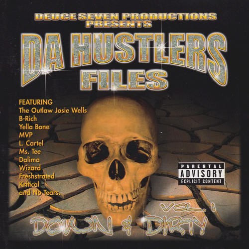 Da Hustlers Files: Down & Dirty, Vol. 1