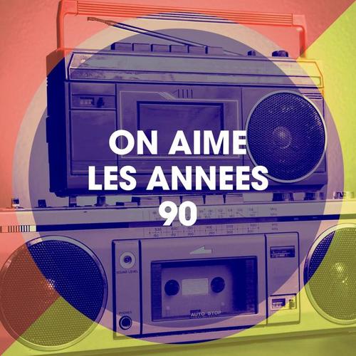 On aime les années 90