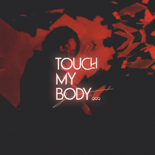 Touch My Body