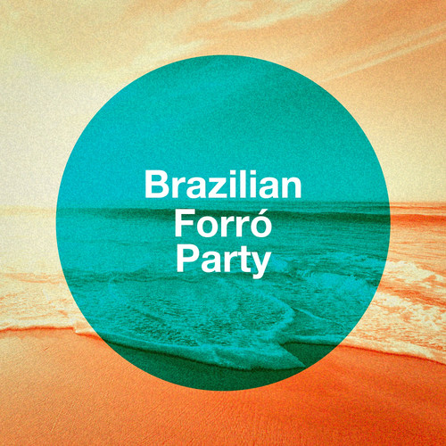 Brazilian Forró Party