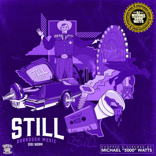 Still (Screwed & Chopped Swishahouse Remix) [Explicit]