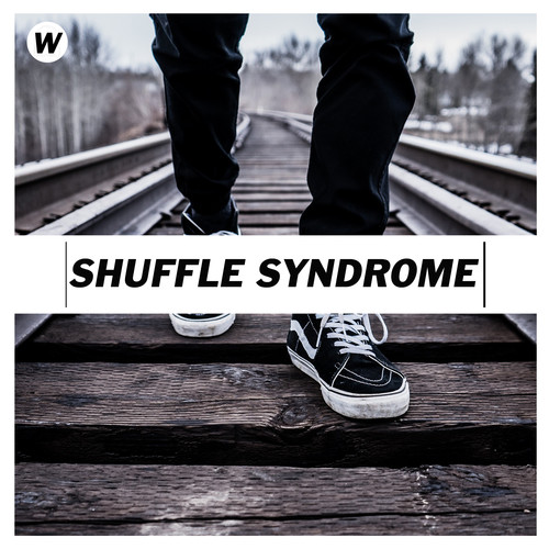 Shuffle Syndrome (Explicit)