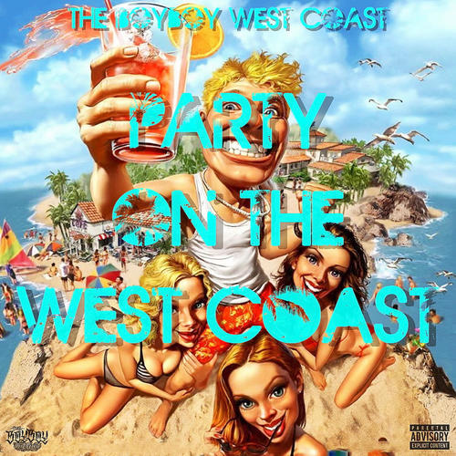 Party on the West Coast (Explicit)