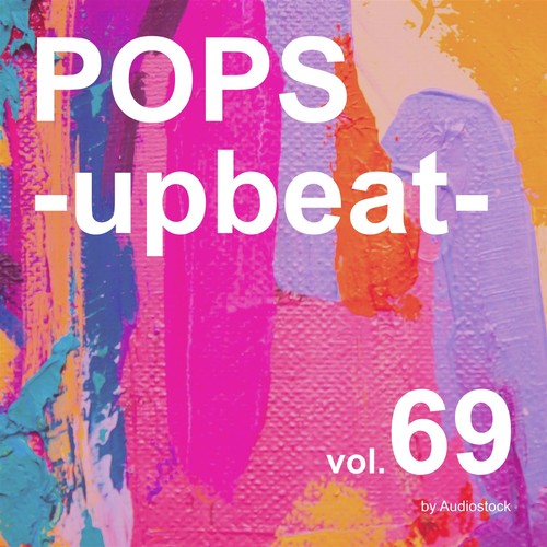 POPS -upbeat-, Vol. 69 -Instrumental BGM- by Audiostock