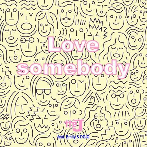 Love Somebody (feat. Dgio & Emily)