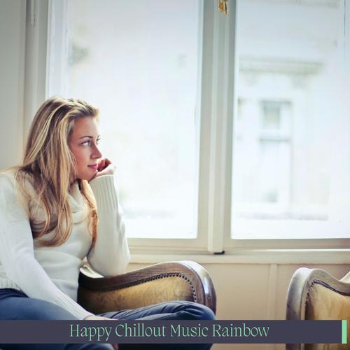 Happy Chillout Music Rainbow