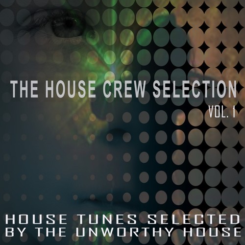 The House Crew Selection, Vol. 1