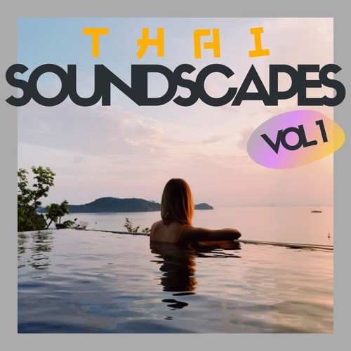 Thai Soundscapes, Vol. 1