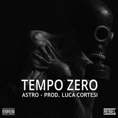 Tempo Zero (feat. Astro) [Explicit]