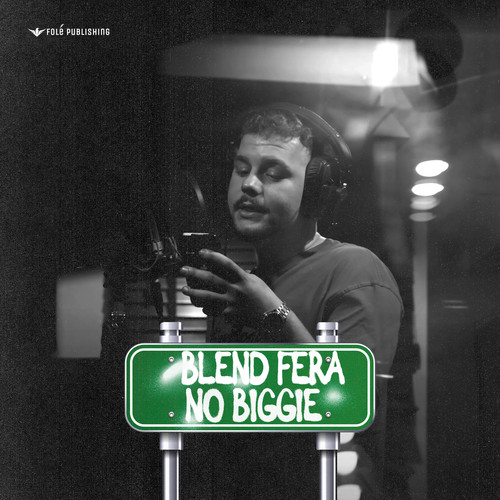 BLEND FERA - No Biggie (Explicit)