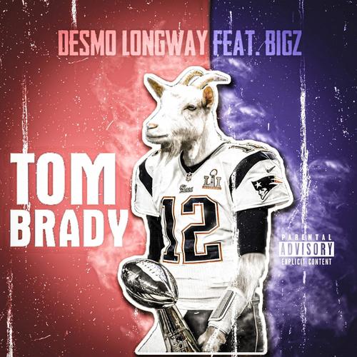 Tom Brady (feat. Bigz) [Explicit]