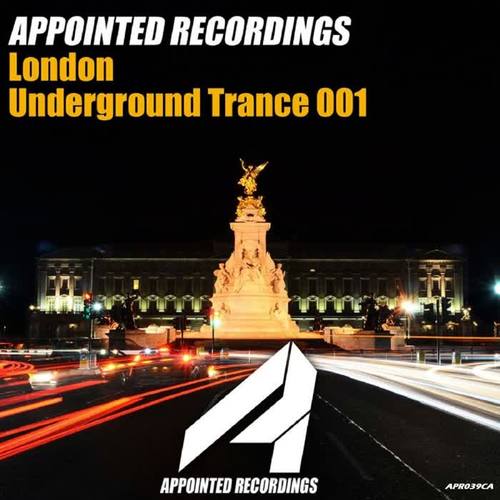 Appointed Recordings London Underground Trance 001