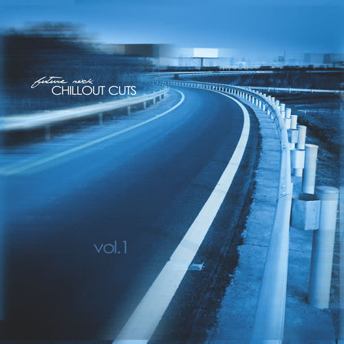 Future Rock - Chillout Cuts, Vol. 1