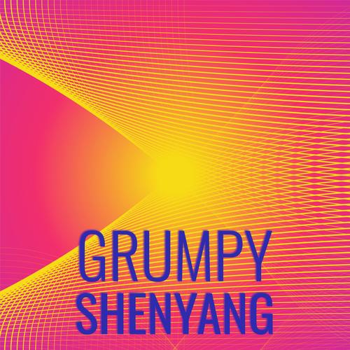 Grumpy Shenyang