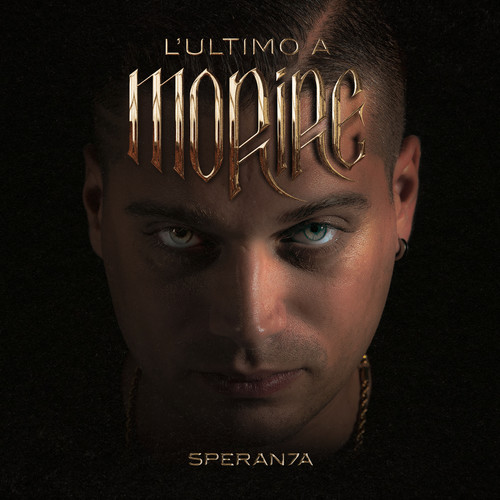 L'ULTIMO A MORIRE (Deluxe) [Explicit]