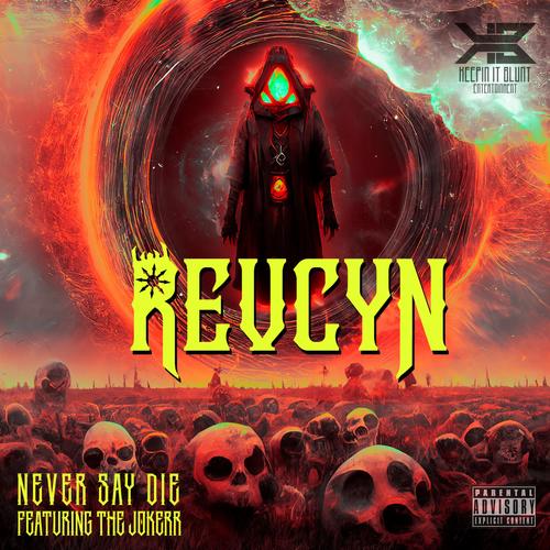 Never Say Die (feat. The Jokerr, Krux 1 & Lo Key) [Explicit]