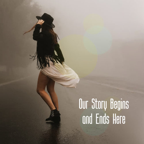 Our Story Begins and Ends Here