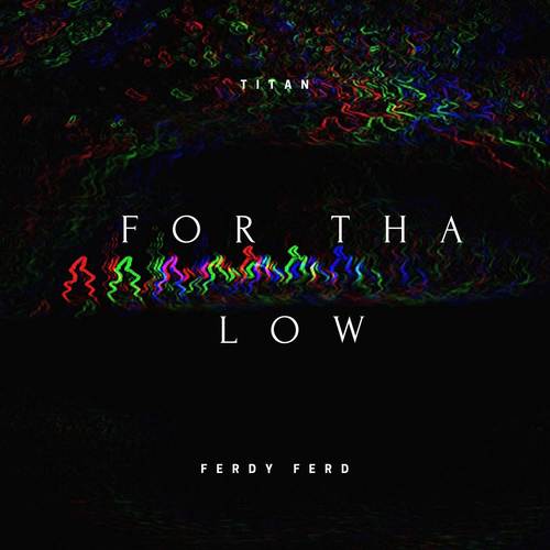 For Tha Low (Explicit)