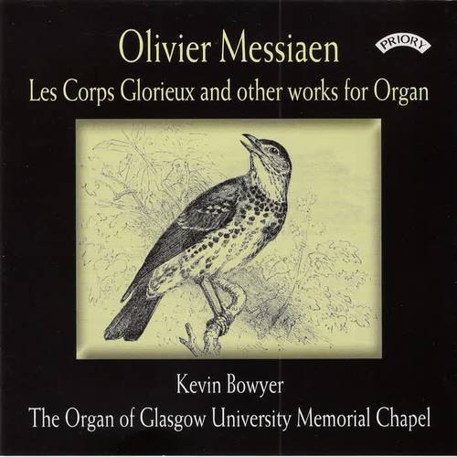 Messiaen: Les corps glorieux & Other Works for Organ