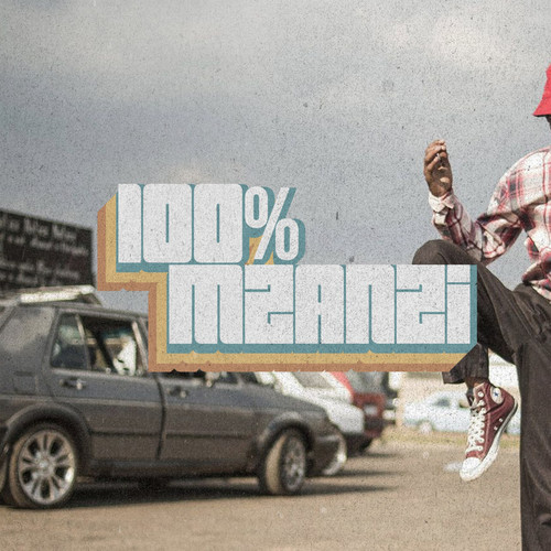 100% Mzansi (Explicit)