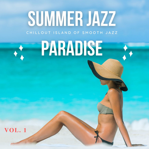 Summer Jazz Paradise, Vol.1