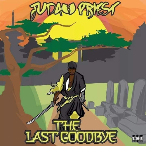 The Last Good Bye (Explicit)