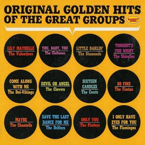 Original Golden Hits of the Great Groups