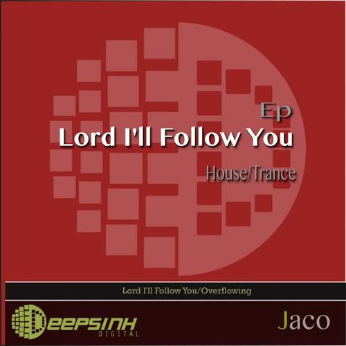 Lord I'll Follow You