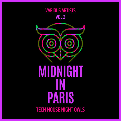 Midnight In Paris (Tech House Night Owls), Vol. 3