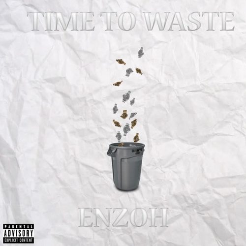 TIME TO WASTE (Explicit)