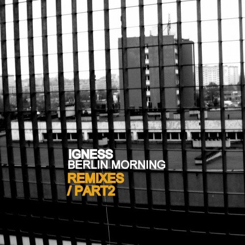 Berlin Morning Remixes, Pt. 2