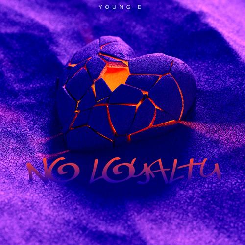 No Loyalty (Explicit)