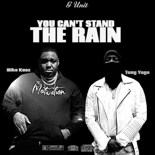 You can't stand the rain (feat. Tony Yayo) [Explicit]