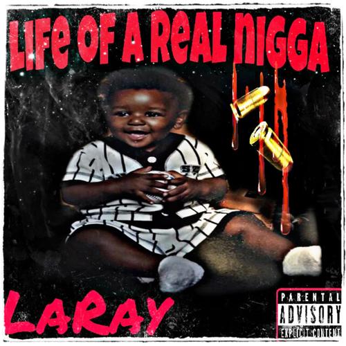 Life Of A Real Nigga (Explicit)