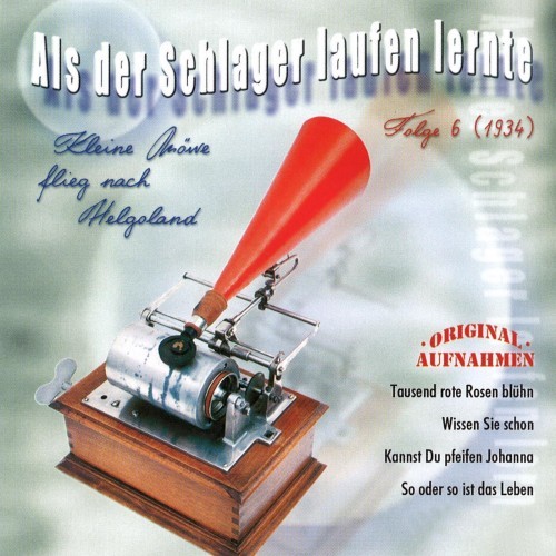 Als der Schlager laufen lernte, Vol. 6