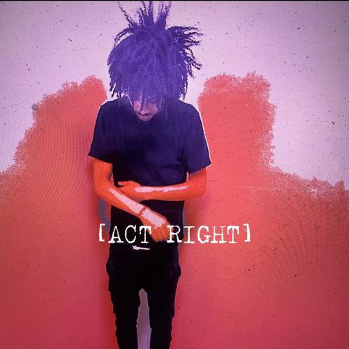 act right (Explicit)