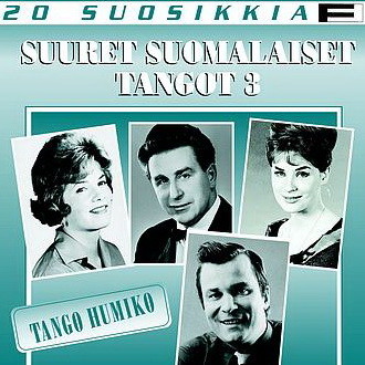 20 Suosikkia - Suuret Suomalaiset Tangot - Tango Humiko