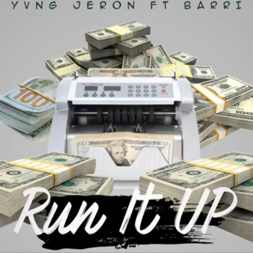 Run It Up (feat. Barri) [Explicit]