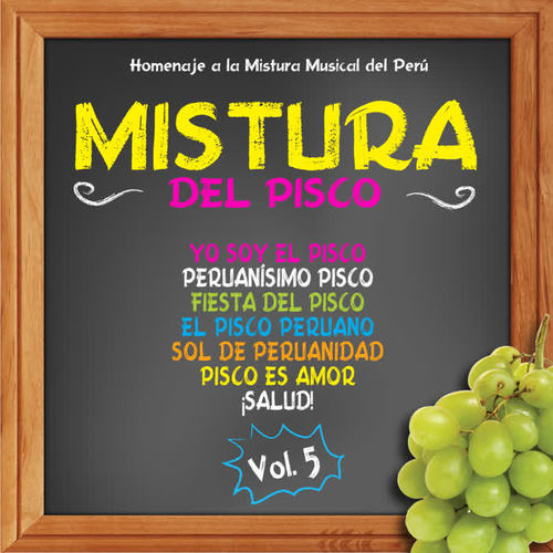 Serie Mistura de Ritmos: Mistura del Pisco, Vol. 5