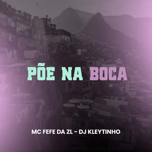 Põe na Boca (Explicit)