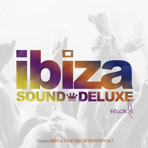 Ibiza Sound Deluxe Edition Vol.1