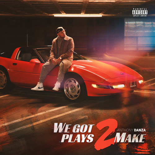 We Got Plays 2 Make (Explicit)