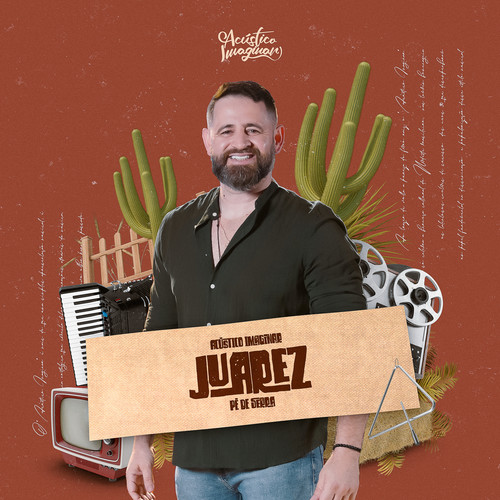 Acústico Imaginar: Juarez (Pé de Serra)