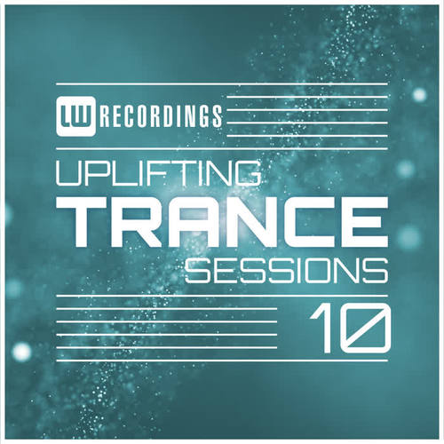 Uplifting Trance Sessions, Vol. 10