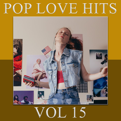 POP LOVE HITS VOL 15 (Explicit)