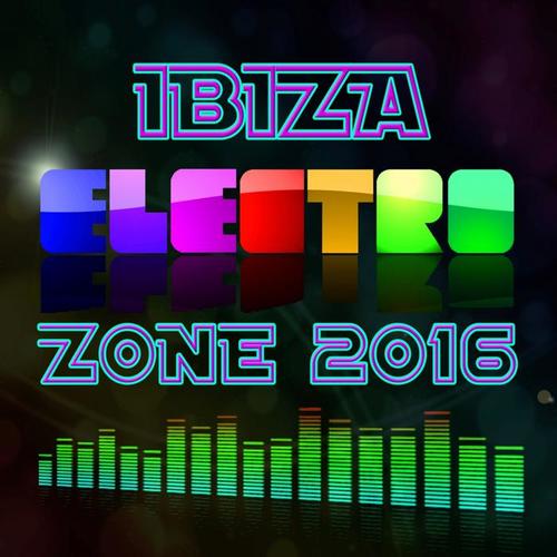 Ibiza Electro Zone 2016