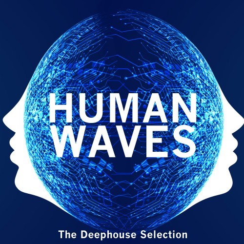 Human Waves (The Deephouse Selection)