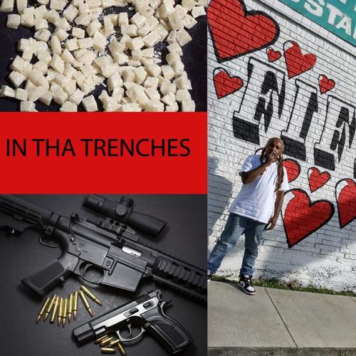 In Tha Trenches (Explicit)