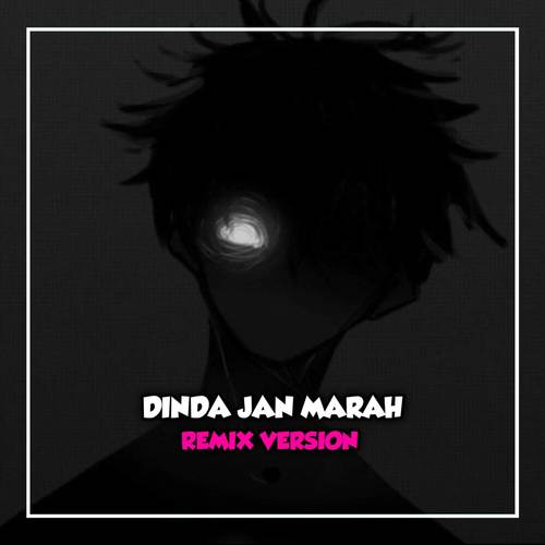 DJ DINDA JAN MARAH MARAH